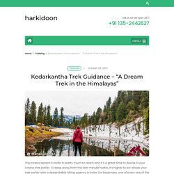 Kedarkantha Trek Guide-2021