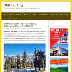 Kedarkantha Trek 2021-Best Winter Snow Trek in India