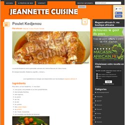 Poulet Kedjenou « Plat Africain « Jeannette Cuisine