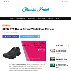 KEEN PTC Dress Oxford Work Shoe Review