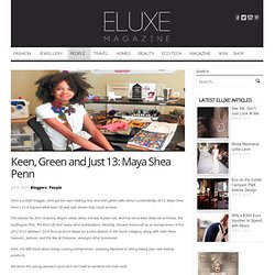 Keen, Green and Just 13: Maya Shea Penn