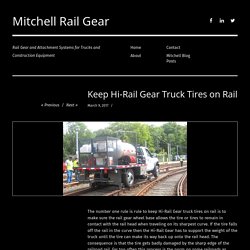 Keep Hi-Rail Gear Truck Tires on Rail - Mitchell Rail Gear