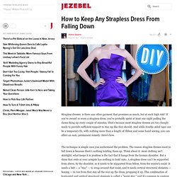 How to Keep Any Strapless Dress From Falling Down