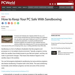 How to Keep Your PC Safe With Sandboxing