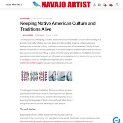 Keeping Native American Culture and Traditions Alive