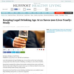 Keeping Legal Drinking Age At 21 Saves 900 Lives Yearly: Study