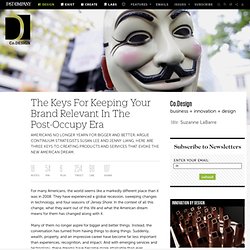 The Keys For Keeping Your Brand Relevant In The Post-Occupy Era