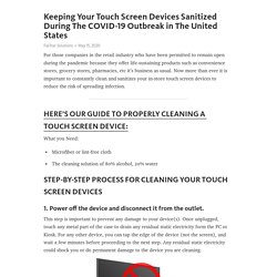 Keeping Your Touch Screen Devices Sanitized During The COVID-19 Outbreak in The United States
