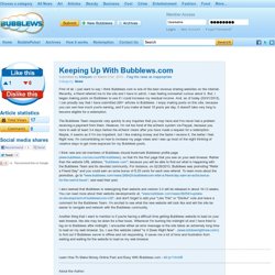 Keeping Up With Bubblews.com