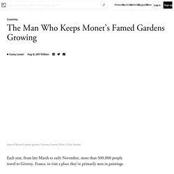 The Man Who Keeps Monet’s Famed Gardens Growing