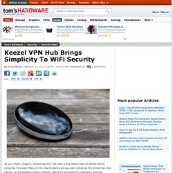 Keezel VPN Hub Brings Simplicity To WiFi Security