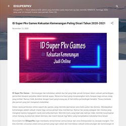 ID Super Pkv Games Kekuatan Kemenangan Paling Dicari Tahun 2020-2021