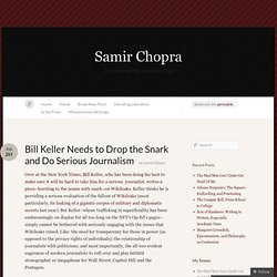 Bill Keller Needs to Drop the Snark and Do Serious Journalism « Samir Chopra