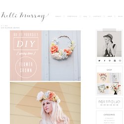 Kelli Murray's Blog » Blog Archive » DIY FLOWER CROWN