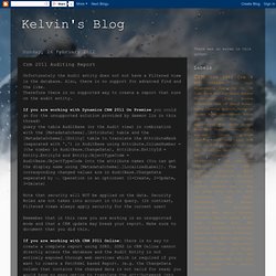 Kelvin's Blog: Crm 2011 Auditing Report