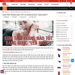 ℍ□□ Kem tắm trắng nào tốt và đang được "Lên Ngôi"?