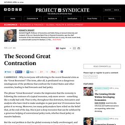 The Second Great Contraction - Kenneth Rogoff