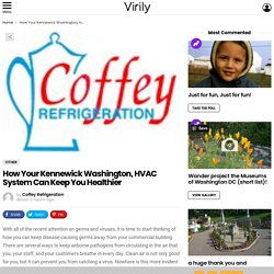 How Your Kennewick Washington, HVAC System Can Keep You Healthier