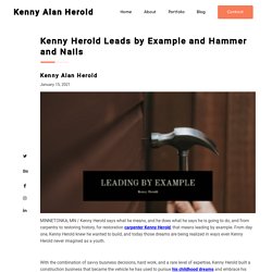 Kenny Herold Leads by Example and Hammer and Nails