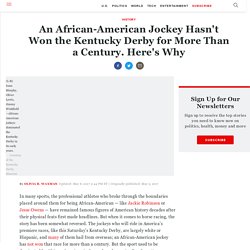 An African-American Jockey Hasn't Won the Kentucky Derby for More Than a Century. Here's Why