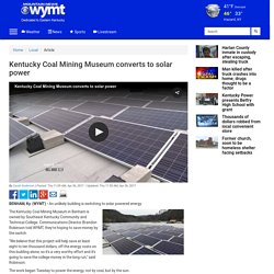 Kentucky Coal Mining Museum converts to solar power