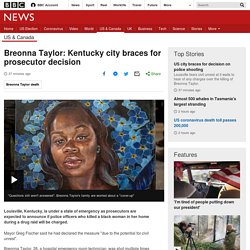 Breonna Taylor: Kentucky city braces for prosecutor decision