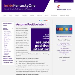 Kentucky One Online > Culture Resource Center > Culture Concepts > Assume Positive Intent