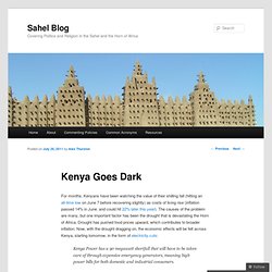 Kenya Goes Dark « Sahel Blog