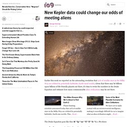 New Kepler data could change our odds of meeting aliens