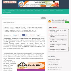 Kerala SSLC Result 2015, To Be Announced Today 20th April, keralaresults.nic.in