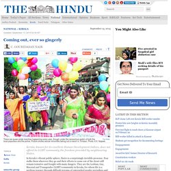 Kerala state view: Coming out, ever so gingerly