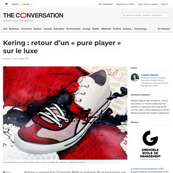 Kering : retour d’un « pure player » sur le luxe