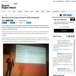 Rob Kerry on the future of search: 2016 and beyond