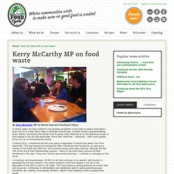 Kerry McCarthy MP on food waste and FoodCycle