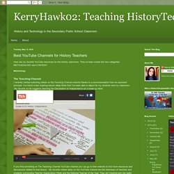 KerryHawk02: Teaching HistoryTech: Best YouTube Channels for History Teachers