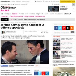 Jérôme Kerviel, David Koubbi et la défense spectacle