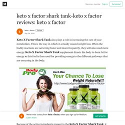 keto x factor shark tank-keto x factor reviews: keto x factor