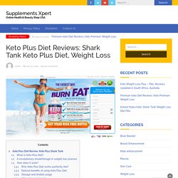 Keto Plus Diet Reviews: Shark Tank Keto Plus Diet, Weight Loss