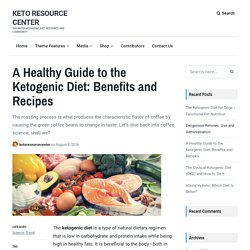 The Ketogenic Diet: Info and Benefits