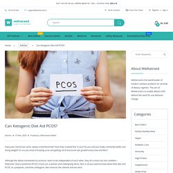 Can Ketogenic Diet Aid PCOS?- PCOS Symptoms & Keto Diet for PCOS – Wellversed Health