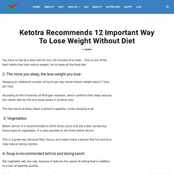 Ketotra Recommends 12 Important Way To Lose Weight Without Diet