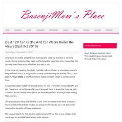 Best 12V Car Kettle And Car Water Boiler Reviews (Upd Oct 2019)