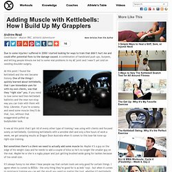 Adding Muscle with Kettlebells: How I Build Up My Grapplers