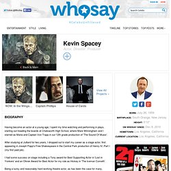 Kevin Spacey's Bio on WhoSay