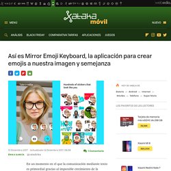 App Mirror Emoji Keyboard - Crear emojis a nuestra imagen y semejanza
