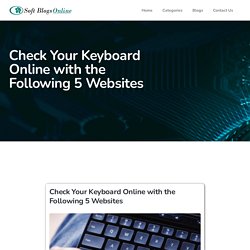 Check Your Keyboard Online with the Following 5 Websites