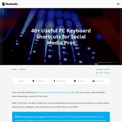 40+ Useful PC Keyboard Shortcuts for Serious Social Media Users