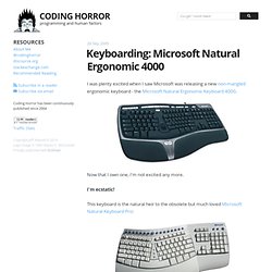 Keyboarding: Microsoft Natural Ergonomic 4000