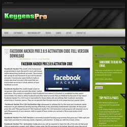 Keygenspro Facebook Hacker Pro 2.8.9 Activation Code Full Version Download