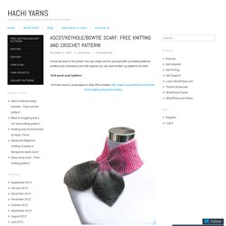 Ascot/Keyhole/Bowtie scarf: Free Knitting and Crochet pattern!